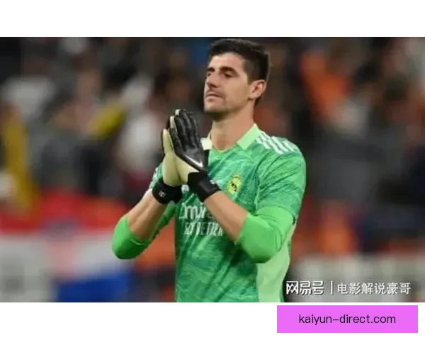 库尔图瓦入选FIFA最佳阵容，门将位置表现稳健